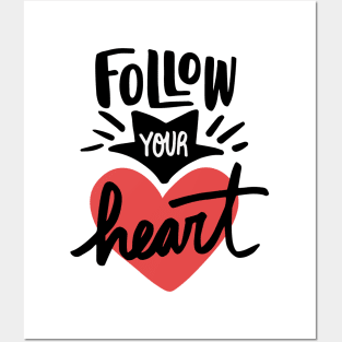 Follow Your Heart Positive Words Art Posters and Art